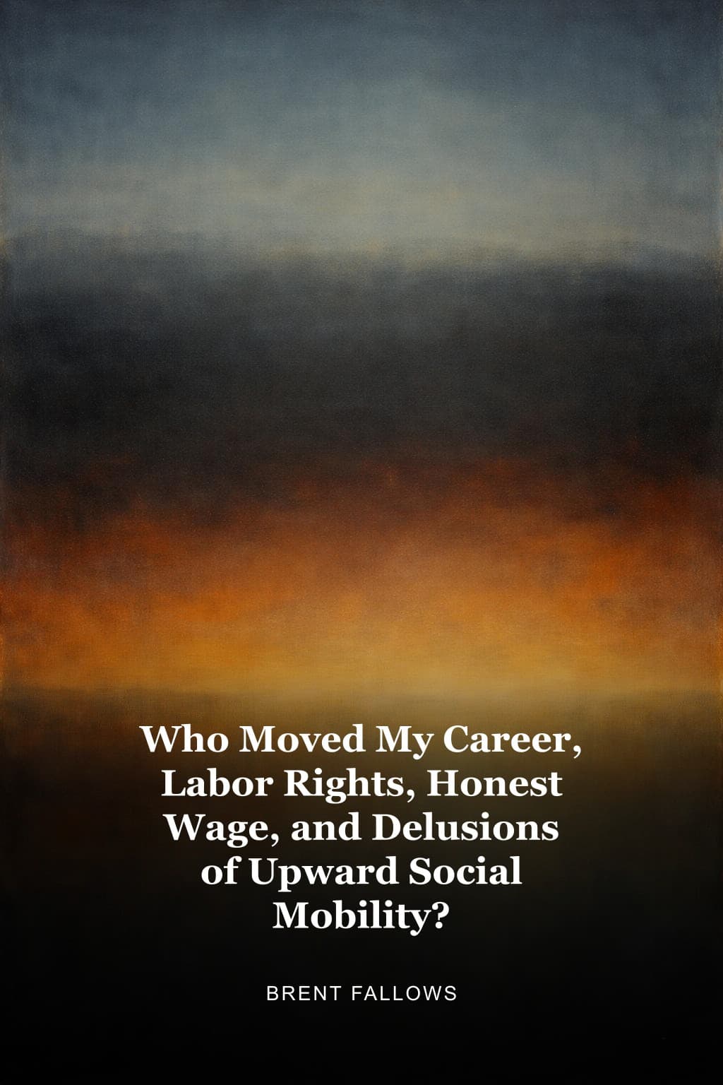 The cover of Brent Fallows's new book features a single ladder rising into an empty blue sky. The bottom rungs are not shown.